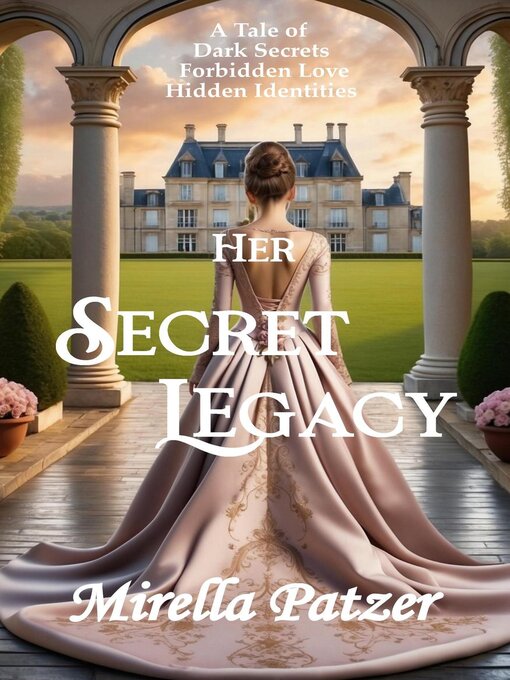Title details for Her Secret Legacy by Mirella Patzer - Available
